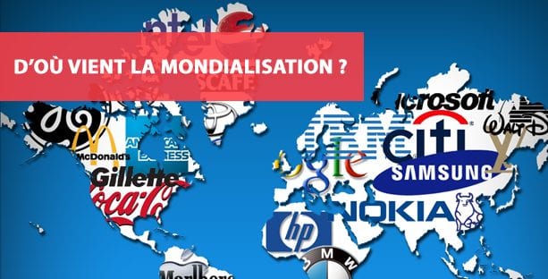 D'où vient la mondialisation ?
